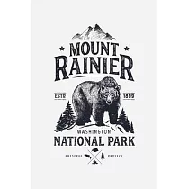 Mount Rainier National Park Washington ESTD 1899 Preserve Protect： Mount Rainier National Park Lined Notebook， Journal， Organizer， Diary， Composition
