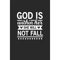 God is with her she will not fall： God is with her she will not fall Notebook / Journal / Diary / Music Album Review Great Gift for Christians or any