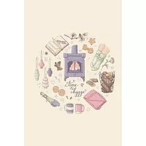 Journal： Hygge comfort ─ 100 Wide Ruled Pages ─ 6 x 9 size ─ Writing journal