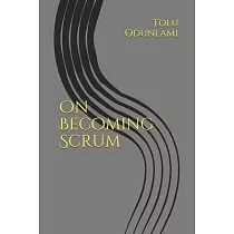 On Becoming Scrum