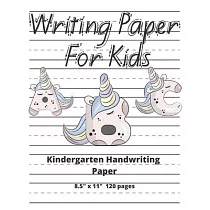 Kindergarten Handwriting Paper ABC Writing Paper For Kids 8.5" x 11" 120 pages： Unicorn Letter Lined Practice Paper Notebook With A Alphabet Page