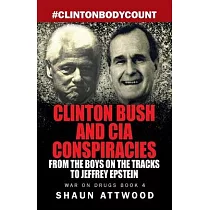 Clinton Bush and CIA Conspiracies： From The Boys on the Tracks to Jeffrey Epstein