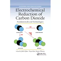 Electrochemical Reduction of Carbon Dioxide： Fundamentals and Technologies