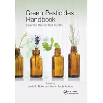 Green Pesticides Handbook： Essential Oils for Pest Control