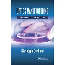 Optics Manufacturing： Components and Systems