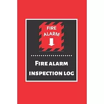 Fire alarm inspection log： Fire Alarm Journal─ Fire Register Log Book ─ Fire Alarm Service & Inspection Book─ Fire Safety Register ─ Fire Inciden