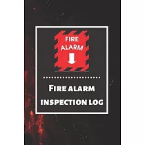 Fire alarm inspection log： Fire Alarm Journal─ Fire Register Log Book ─ Fire Alarm Service & Inspection Book─ Fire Safety Register ─ Fire Inciden