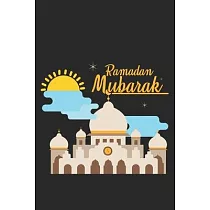 Ramadan Mubarak： Mecca I Quran I Ramadan Kareem I Muslim Holiday I Islam I Holidays I Gift I Celebrate I Muslim’’s Journal