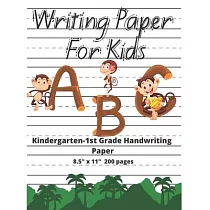 Kindergarten Handwriting Paper ABC Writing Paper For Kids 8.5" x 11" 200 pages： Letter Lined Practice Paper Notebook