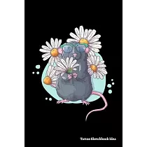 Tattoo Sketchbook Idea： Tattoo Journal Logbook， Designs New Idea in tattoo Sketch books for Men and Women 6 x 9 inch