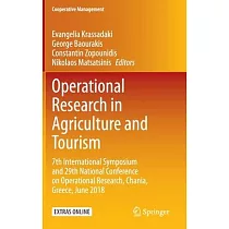Operational Research in Agriculture and Tourism： 7th International Symposium and 29th National Conference on Operational Research， Chania， Greece， Jun