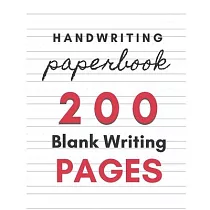 Handwriting Paper Book： Blank Writing Lined Notebook For Kids With Dotted Lined ─ 200 pages 8 x 10 Handwriting Paper
