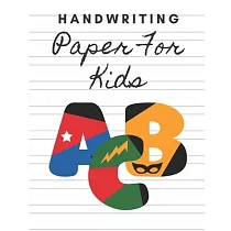 Handwriting Paper For Kids： 200 Blank Handwriting Pages For Kids ─ Writing Paper for kids with Dotted Lined 200 pages (8 x 10)
