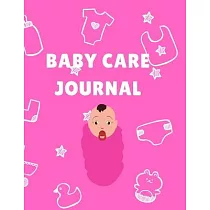 baby care journal： dialy log book， Record Sleep， Feed， Diapers， Activities And Supplies Needed. Perfect For New Parents Or Nannies.