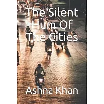 The Silent Hum Of The Cities