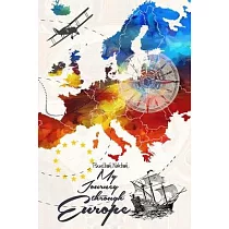 Travelbook Notebook ─ My Journey through Europe： Adventures Sketchbook ─ Diary ─ Album ─ 110 blank pages ─ 6"x9"