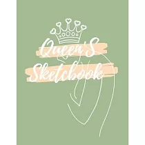 Queen’’s Sketch Book： Large Notebook for Drawing， Doodling or Sketching： 120 Pages， 8.5" x 11" Sketchbook ( Blank Paper Drawing and Write Jo