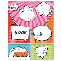 Blank Manga Book： A Large Sketchbook for Kids and Adults， Create Your Own Comics ─ Manga and Anime， Variety of Templates Blank Pages Boo