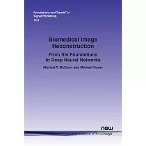 Biomedical Image Reconstruction： From the Foundations to Deep Neural Networks