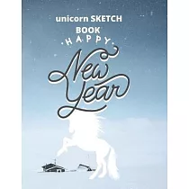 sketchbook gift unicorn： happy new year： Unicorn Journal and sketchbook gift： Journal and sketchbook for Girls ─ Composition Size (8.5"x11") Wi