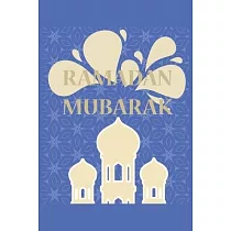 Ramadan Mubarak： Eid Mubarak I Allah I Mecca I Quran I Ramadan Kareem I Muslim Holiday I Islam I Holidays I Gift I Celebrate I Muslim’’s