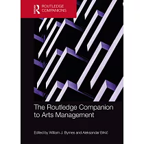 The Routledge Companion to Arts Management