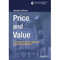 Price and Value： A Guide to Equity Market Valuation Metrics