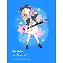 Music Journal (Diary， Notebook)： My Guitar Tablature Book ─ Blank Music Journal for Guitar Music Notes ─ More than 100 pages