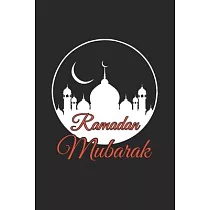 Ramadan Mubarak： Mecca I Quran I Ramadan Kareem I Muslim Holiday I Islam I Holidays I Gift I Celebrate I Muslim’’s Journal