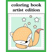 Coloring Book Artist Edition： Life Of The Wild， A Whimsical Adult Coloring Book： Stress Relieving Animal Designs
