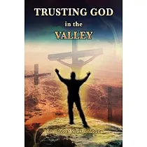 Trusting God In The Valley