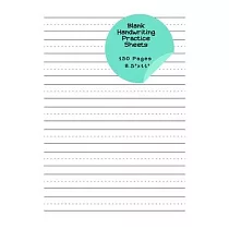 Blank Handwriting Practice Sheets ─ 150 pages 8.5" x 11"： Handwriting Notebook with Dotted Lines