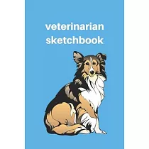Veterinarian sketchbook： Lined sketchbook， Journal Diary， Veterinarian Composition sketchbook， Blank Lined Journal 120 Pages ─ Large (6 x 9inch