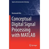 Conceptual Digital Signal Processing with MATLAB