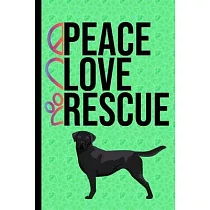 Peace Love Rescue： New Puppy Journal Dog Record Organizer and Pet Vet Information ─ Rescue Dog Green Cover