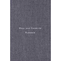 Meal and Exercise Planner： Food journal and fitness diary to track eating and workouts for optimal weight loss or body building. Ideal for custom