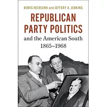 Republican Party Politics and the American South， 1865─1968