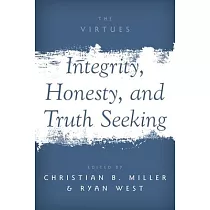 Integrity， Honesty， and Truth Seeking