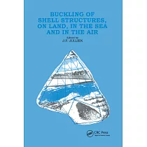 Buckling of Shell Structures， on Land， in the Sea and in the Air