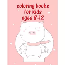 Coloring Books For Kids Ages 8─12： Cute Christmas Coloring pages for every age