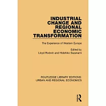 Industrial Change and Regional Economic Transformation： The Experience of Western Europe