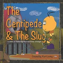 The Centipede & The Slug： A Story of Reflection and Emotional Control