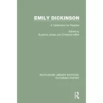 Emily Dickinson： A Celebration for Readers