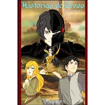 Historias de Cross： Volumen 1 (Light Novel)： Cross Stories： Volume I， the light novel