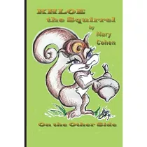 Khloe the Squirrel： On the Other Side