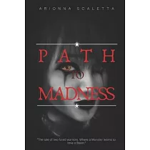 Path To Madness： Book Two Of The Generations Trilogy