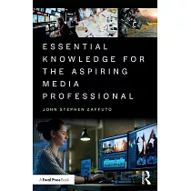 Essential Knowledge for the Aspiring Media Professional