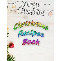 merry christmas christmas recipes book： 8.5 x11 in 50 pages