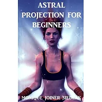 Astral Projection for Beginners