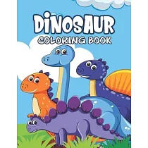 Dinosaur Coloring Book： Great Gift For Kids Boys & Girls